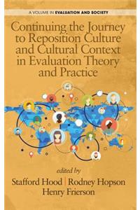 Continuing the Journey to Reposition Culture and Cultural Context in Evaluation Theory and Practice (HC)