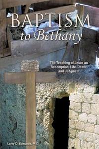 Baptism to Bethany