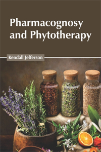 Pharmacognosy and Phytotherapy
