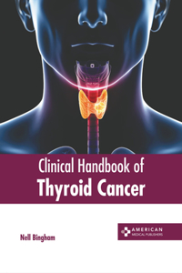 Clinical Handbook of Thyroid Cancer