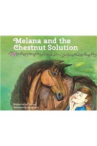Melana and the Chestnut Solution