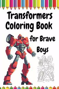 Transformers Coloring Book for Brave Boys