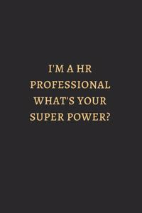 I Am Hr Professional What Is You Super Power Gold