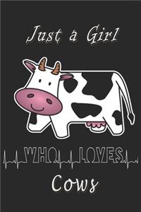 Just a girl who loves Cows journal