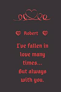 I love you Robert notebook/journal valentine gift