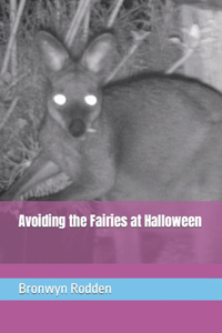 Avoiding the Fairies at Halloween