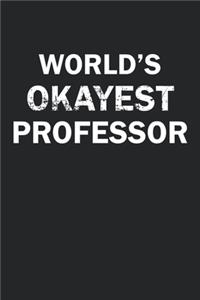 World's Okayest Professor