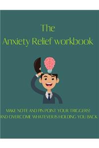 The Anxiety Relief workbook