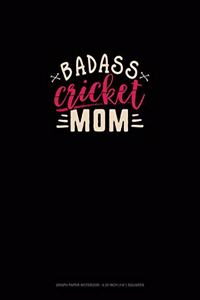 Badass Cricket Mom