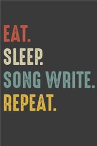 Eat Sleep Song Write Repeat