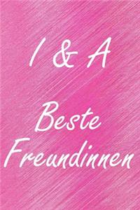 I & A. Beste Freundinnen