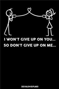 I Won't Give Up On You So You Don't Give Up On Me