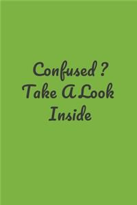 Confused ? Take A Look Inside