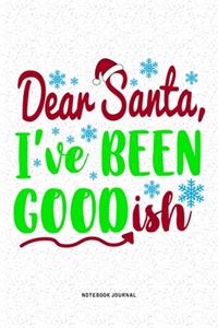 Dear Santa I've Been Goodish