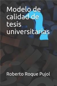 Modelo de calidad de tesis universitarias