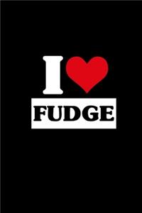 I love fudge journal gift for women and mothers: 120 pages, high quality cover and (6 x 9) inches in size matte size