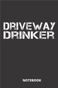 Driveway Drinker Notebook