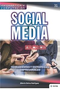 Social Media. Herramientas y Estrategias Empresariales