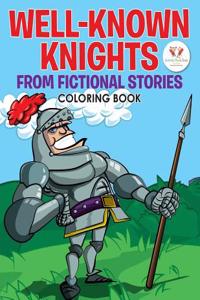 Well-Known Knights from Fictional Stories Coloring Book