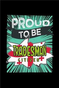 Proud to be tradesman citizen