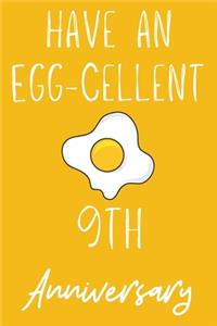Have An Egg-Cellent 9th Anniversary