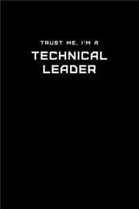 Trust Me, I'm a Technical Leader