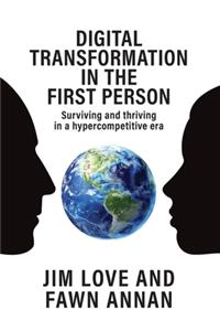 Digital Transformation in the First Person