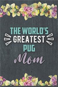 The World's Greatest Pug Mom