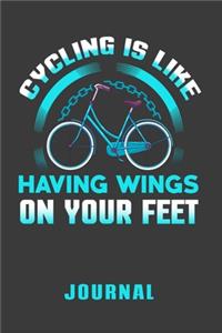 Cycling is Like Having Wings on Your Feet Journal