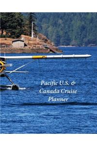 Pacific U.S. & Canada Cruise Planner