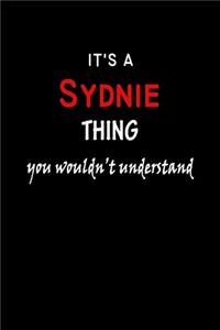 It's A Sydnie Thing You Wouldn't Understand