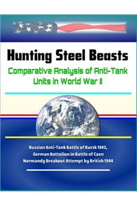 Hunting Steel Beasts