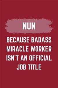 Nun Because Badass Miracle Worker Isn't An Official Job Title
