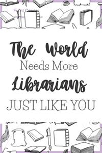 The World Needs More Librarians Just Like You