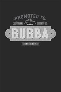 Promoted To Super Quality Bubba Est. 2020