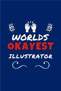 Worlds Okayest Illustrator