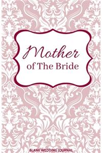 Mother of The Bride Small Size Blank Journal-Wedding Planner&To-Do List-5.5