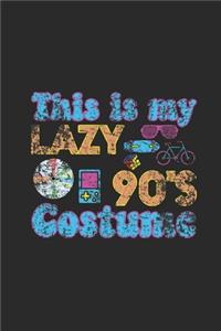 This Is My Lazy 90's Costume