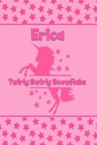 Erica Twirly Swirly Snowflake