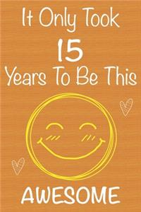 It Only Took 15 Years To Be This Awesome