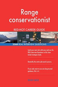 Range conservationist RED-HOT Career Guide; 2568 REAL Interview Questions