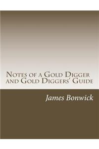 Notes of a Gold Digger and Gold Diggers' Guide