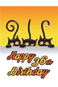 Happy 36th Birthday