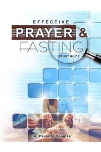 Effective Prayer And Fasting Study Guide
