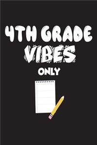 4th Grade Vibes Only