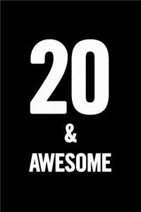20 & Awesome