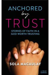 Anchored by Trust