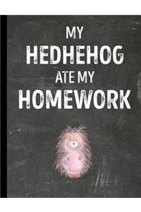 My Hedhehog Ate My Homework