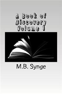 A Book of Discovery Volume 1