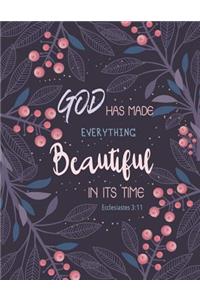 God Has Made Everything Beautiful In Its Time